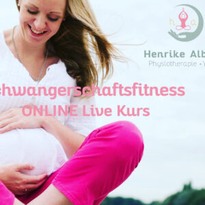 Schwangerschafts Fitness ONLINE LIVE Kurs