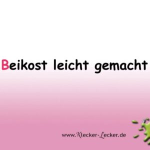 Beikost leicht gemacht- Live Beikost Workshop über Zoom