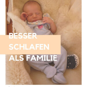 Online Babyschlafkurs: besser schlafen als Familie