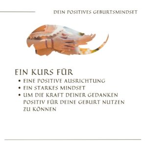 Mnikurs zur ganzheitlich mentalen Vorbereitung "Mentale Vorbereitung und dein Positives Mindset für Schwangerschaft& Geburt"