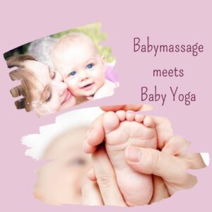 Babymassage meets Baby Yoga