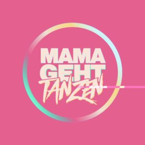 MAMAGEHTTANZEN Frankfurt