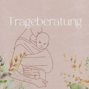 Trageberatung - Zauberwort Bindung Bindungsorientierte Familienbegleitung