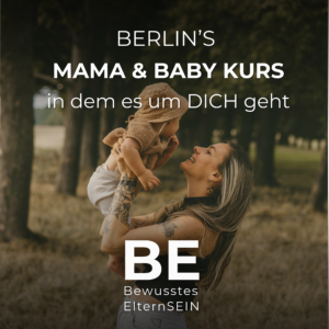 Mama & Baby Kurs - Für Mamas, die tiefer gehen wollen